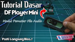 Tutorial Dasar DfPlayer Mini