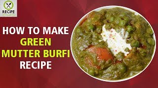 How to Make Green Mutter Burfi | Aaha Emi Ruchi | Udaya Bhanu | Online Kitchen | Recipes