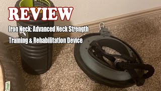 Review Iron Neck: Advanced Neck Strength Training & Rehabilitation Device 2023