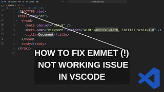 How to Fix Emmet not working issue in VSCODE