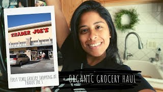 Vlog|First time grocery shopping at Trader Joe's + Organic Grocery Haul|E D I T H