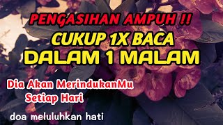 DOA MELULUHKAN HATI SESEORANG DARI JARAK JAUH, Pelet Cinta Ampuh Dalam 1 Hari, Ilmu Pengasihan Ampuh