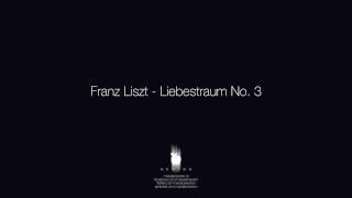 Franz Liszt - Liebestraum No. 3