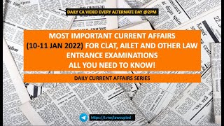 MOST IMPORTANT CURRENT AFFAIRS (10-11 JAN) I CLAT & OTHER LAW ENTRANCE EXAMS I CA SERIES I LAWCUPIED