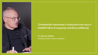 Cholesterolio matavimas ir interpretavimas: netikėti faktai iš naujausių mokslinių publikacijų