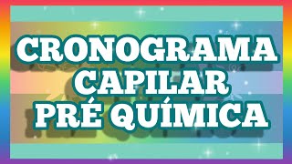 Cronograma capilar pré química ( alisamento, coloração, etc)