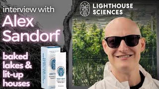 baked lakes & lit-up houses with Alex Sandorf from Lighthouse Sciences