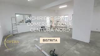 SPATIU COMERCIAL ZONA CENTURA NORD BISTRITA|| OPERA IMOBILIARE