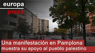 Una manifestación en Pamplona muestra su apoyo al pueblo palestino