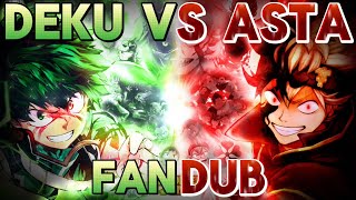 DEKU VS ASTA by Death Battle! FANDUB!!