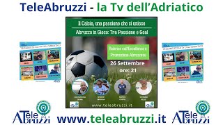 Abruzzo in Gioco: Analisi 3ª e 4ª Giornata Eccellenza e 3ª Giornata Promozione A e B