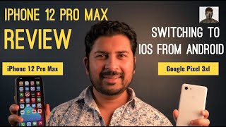 iPhone 12 Pro Max Review আইফোনে ১২ প্রো ম্যাক্স রিভিউ : Switching to iOS from Android (2021)