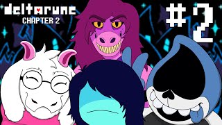 A Royal Pain in the Butt! | Deltarune: Chapter 2 (Part 2)