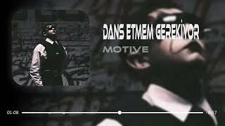 Motive - Dans Etmem Gerekiyor (Taner Yalçın Remix)