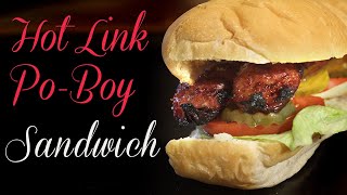 Grilled Hot Link Po-Boy Sandwich Recipe