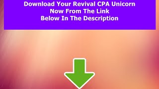 Revival CPA Unicorn Review - The Best Revival CPA Unicorn Review - My Revival CPA Unicorn Review