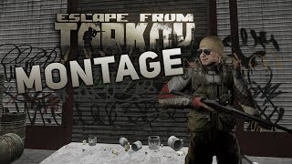 Escape From Tarkov | Montage