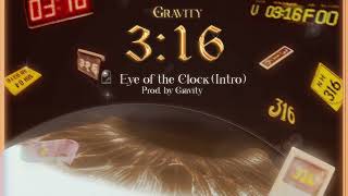 EYE OF THE CLOCK - Intro (Visualizer) | Prod. by GRAVITY | 3:16 (Album)