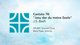 Cantata 78 "Jesu der du meine Seele" | J.S. Bach