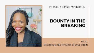 Bounty in the breaking (how God provides when you have nothing left)