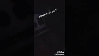 Marchmello party