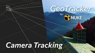 The Basics of Camera Tracking – GeoTracker for Nuke Tutorial