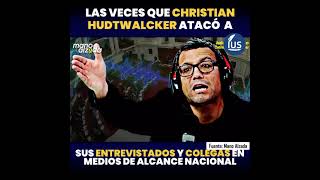 Las veces que #ChristianHudtwalcker atacó a sus entrevistados y colegas en medios de alcance