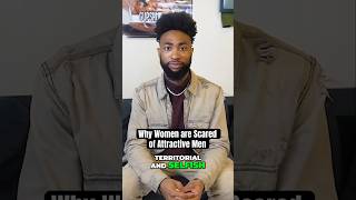 Why Women are Scared of Attractive Men  | #chosenones #shortsviral #thirdeye #datingtips #shorts