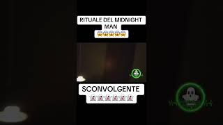 RITUALE DEL MIDNIGHT MAN 😱👻 #perte #youtube #paranormal #horrorstories #reels #shorts