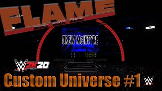 WWE 2K20 Universe Mode | WWE Flame #1