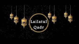 Laylatul Qadr