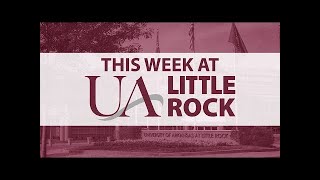 This Week at UA Little Rock - March 2nd, 2020