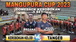 COMEBACK KEROBOKAN KELOD SETELAH DI TNGGAL 2  0 OLEH TANGEB MANGUPURA CUP 2023