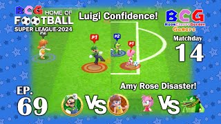 BCG Football Super League 2024 EP 69 MD 14 Luigi-Daisy, Amy Rose-Vector