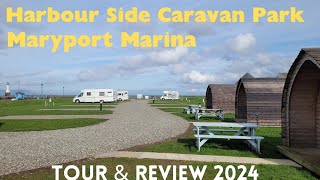 Harbour Side Caravan Site Maryport Marina | Tour & Review 2024