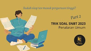 TRIK SOAL SIMULASI PENALARAN UMUM SNBT 2023 Part 2