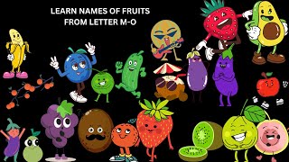 LEARN NAMES OF FRUITS FROM LETTER M-O | LEARNING SERIES #kidsvideo #facts