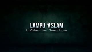 LAMPU ISLAM - Malaikat Memintakan Ampunan Untuk Anda..! #share