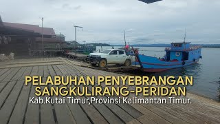 Pelabuhan Penyebrangan Sangkulirang_Peridan.||.Kabupaten Kutai Timur,Kalimantan Timur,Indonesia.