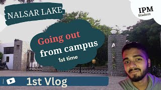 NALSAR VLOG 1 || Discovering the Hidden Gems of NALSAR: Exploring the  NALSAR Lake