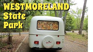 WESTMORELAND STATE PARK:  A quick scamping trip to go visit a nice Virginia park with good hikes!