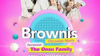 The onsu besok ada di brownis jangan lupa nonton