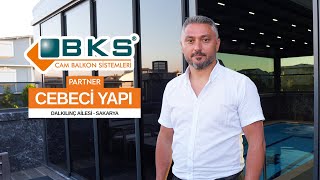 "BKS Cam Balkon Sistemleri kolay temizlenebilirlik ve sağladığı ısı yalıtımıyla bizi memnun etti."