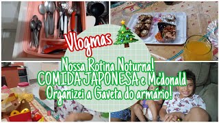 Rotina Noturna com 3 crianças/Pedimos Japa e Lanche /Arrumei as gavetas do Armário- #vlogmas12