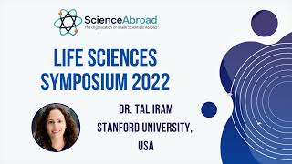 Life Sciences Symposium 2022 - Dr. Tal Iram (Stanford)