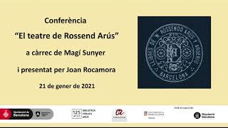 Conferència "El teatre de Rossend Arús"