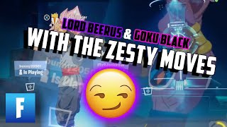 Lord Beerus & Goku Black with the ZESTY moves in Fortnite