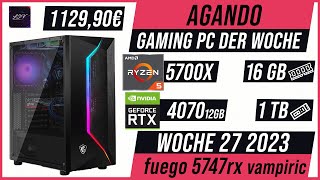 AGANDO Wochenschau #027 | Gaming PC der Woche | Vorstellung | fuego 5747rx vampiric