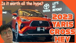 2023 Toyota Yaris Cross HEV!  Is it worth all the hype?