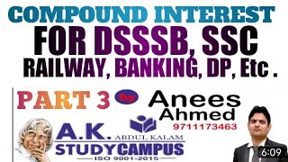 Compound interest part 3 || SSC, DSSSB, BANKING, RAILWAY, DP